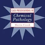 خرید و دانلود نسخه کامل کتاب Case Presentations in Chemical Pathology