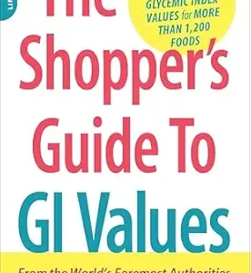 خرید و دانلود نسخه کامل کتاب Shopper’s Guide to GI Values: The Authoritative Source of Glycemic Index Values for More Than 1,200 Foods (The New Glucose Revolution Series)