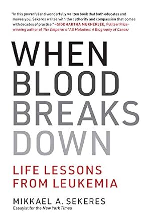 خرید و دانلود نسخه کامل کتاب When Blood Breaks Down: Life Lessons from Leukemia