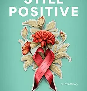 خرید و دانلود نسخه کامل کتاب Still Positive: a memoir