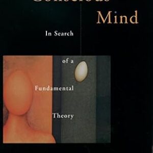 خرید و دانلود نسخه کامل کتاب The Conscious Mind: In Search of a Fundamental Theory (Philosophy of Mind)