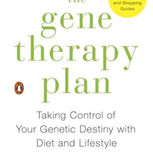 خرید و دانلود نسخه کامل کتاب The Gene Therapy Plan: Taking Control of Your Genetic Destiny with Diet and Lifestyle Kindle Edition