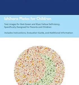 خرید و دانلود نسخه کامل کتاب Color Vision Test for Children and Toddlers: Ishihara Plates for Parents: Red-Green Deficiency: Blue-Yellow Deficiency: Including Background Information and Practical Recommendations