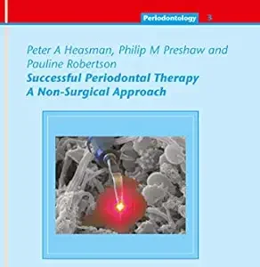 خرید و دانلود نسخه کامل کتاب Successful Periodontal Therapy: A Non-Surgical Approach: A Non-Surgical Approach; Periodontology – 3 (QuintEssentials of Dental Practice Book 16)