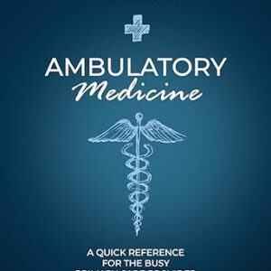 خرید و دانلود نسخه کامل کتاب Ambulatory Medicine: A Quick Reference for the Busy Primary Care Provider