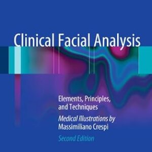 خرید و دانلود نسخه کامل کتاب Clinical Facial Analysis: Elements, Principles, and Techniques