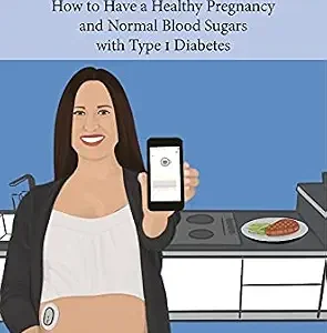 خرید و دانلود نسخه کامل کتاب Grit Pregnancies: How to Have a Healthy Pregnancy and Normal Blood Sugars with Type 1 Diabetes