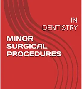 خرید و دانلود نسخه کامل کتاب MINOR SURGICAL PROCEDURES: IN DENTISTRY