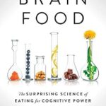 خرید و دانلود نسخه کامل کتاب Brain Food: The Surprising Science of Eating for Cognitive Power