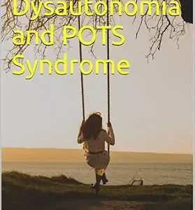 خرید و دانلود نسخه کامل کتاب Dysautonomia and POTS Syndrome