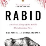 خرید و دانلود نسخه کامل کتاب Rabid: A Cultural History of the World’s Most Diabolical Virus