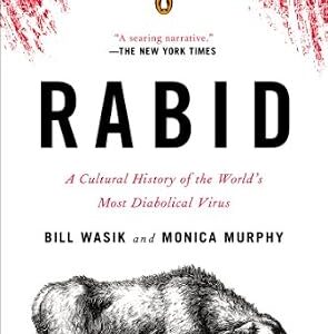 خرید و دانلود نسخه کامل کتاب Rabid: A Cultural History of the World’s Most Diabolical Virus
