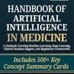 خرید و دانلود نسخه کامل کتاب Handbook of Artificial Intelligence in Medicine: A Textbook Covering Machine Learning, Deep Learning, Clinical Decision Support, and Regulatory Frameworks