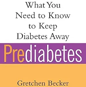 خرید و دانلود نسخه کامل کتاب Prediabetes: What You Need to Know to Keep Diabetes Away (Marlowe Diabetes Library)