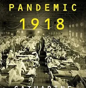 خرید و دانلود نسخه کامل کتاب Pandemic 1918: Eyewitness Accounts from the Greatest Medical Holocaust in Modern History