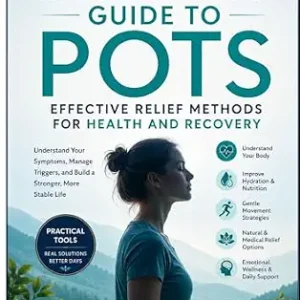 خرید و دانلود نسخه کامل کتاب The Beginner’s Guide to POTS: Effective Relief Methods for Health and Recovery