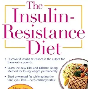خرید و دانلود نسخه کامل کتاب The Insulin-Resistance Diet–Revised and Updated: How to Turn Off Your Body’s Fat-Making Machine