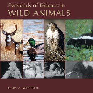 خرید و دانلود نسخه کامل کتاب Essentials of Disease in Wild Animals 1st Edition
