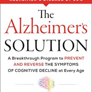 خرید و دانلود نسخه کامل کتاب The Alzheimer’s Solution: A Breakthrough Program to Prevent and Reverse the Symptoms of Cognitive Decline at Every Age Kindle Edition