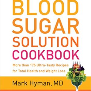خرید و دانلود نسخه کامل کتاب The Blood Sugar Solution Cookbook: More than 175 Ultra-Tasty Recipes for Total Health and Weight Loss Kindle Edition