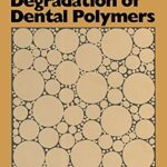 خرید و دانلود نسخه کامل کتاب Degradation of Dental Polymers