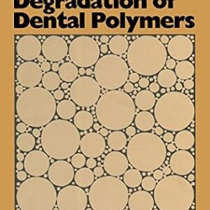 خرید و دانلود نسخه کامل کتاب Degradation of Dental Polymers