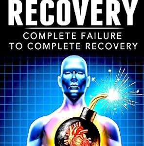 خرید و دانلود نسخه کامل کتاب Heart Failure: From Complete Heart Failure to Heart Health (Health Science Book 1)