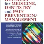 خرید و دانلود نسخه کامل کتاب Advances in Hypnosis for Medicine, Dentistry and Pain Prevention/Management
