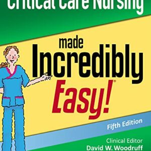 خرید و دانلود نسخه کامل کتاب Critical Care Nursing Made Incredibly Easy! (Incredibly Easy! Series®) 5th Edition