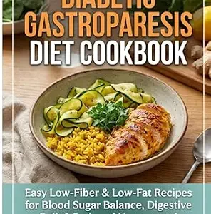 خرید و دانلود نسخه کامل کتاب Diabetic Gastroparesis Diet Cookbook.: Low sugar,low-sodium, low-carb, digestive health diabetes` |easy digest recipes,diabetic gut health,stomach motility diet,blood sugar meal plan,low fiber soft