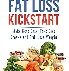 خرید و دانلود نسخه کامل کتاب 21 Day Fat Loss Kickstart: Make Keto Easy, Take Diet Breaks and Still Lose Weight