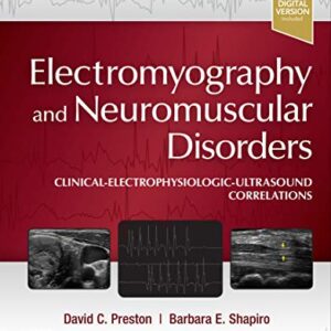 خرید و دانلود نسخه کامل کتاب Electromyography and Neuromuscular Disorders E-Book: Clinical-Electrophysiologic-Ultrasound Correlations 4th Edition