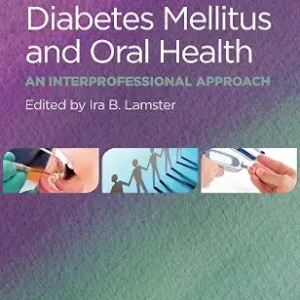 خرید و دانلود نسخه کامل کتاب Diabetes Mellitus and Oral Health: An Interprofessional Approach