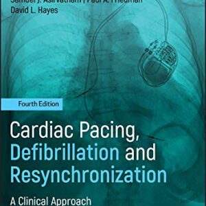 خرید و دانلود نسخه کامل کتاب Cardiac Pacing, Defibrillation and Resynchronization: A Clinical Approach 4th Edition