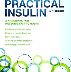 خرید و دانلود نسخه کامل کتاب Practical Insulin: A Handbook for Prescribing Providers