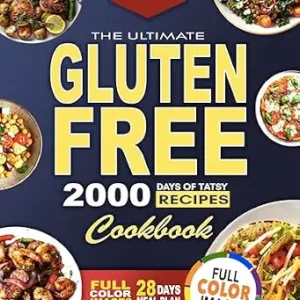 خرید و دانلود نسخه کامل کتاب The Ultimate Gluten-Free Cookbook: 2000 Days of Simple and Delicious Recipes for Celiac, Gluten Sensitivity, or Simply Healthier Living