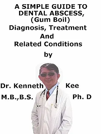 خرید و دانلود نسخه کامل کتاب A Simple Guide To Dental Abscess, (Gum Boil) Diagnosis, Treatment And Related Conditions_6a680f787631d.webp خرید و دانلود نسخه کامل کتاب A Simple Guide To Dental Abscess, (Gum Boil) Diagnosis, Treatment And Related Conditions