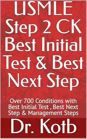 خرید و دانلود نسخه کامل کتاب USMLE Step 2 CK Best Initial Test & Best Next Step: Over 700 Conditions with Best Initial Test , Best Next Step & Management Steps_6a6b4a25071b8.webp خرید و دانلود نسخه کامل کتاب USMLE Step 2 CK Best Initial Test & Best Next Step: Over 700 Conditions with Best Initial Test , Best Next Step & Management Steps