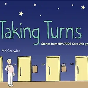 خرید و دانلود نسخه کامل کتاب Taking Turns: Stories from HIV/AIDS Care Unit 371 (Graphic Medicine Book 8)