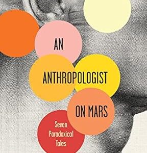 خرید و دانلود نسخه کامل کتاب An Anthropologist on Mars: Seven Paradoxical Tales