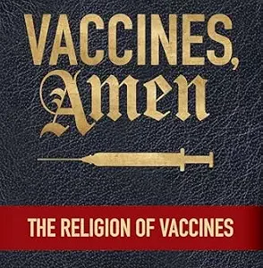 خرید و دانلود نسخه کامل کتاب Vaccines, Amen: The Religion of Vaccines