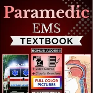 خرید و دانلود نسخه کامل کتاب THE PARAMEDIC EMS TEXTBOOK: Fully Illustrated Clinical Guide to Field Assessment, Emergency Decision-Making, Airway Care, Shock, Cardiology, Trauma, and EMS Certification Prep