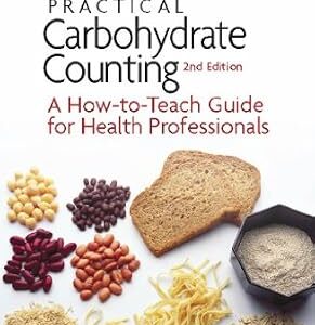 خرید و دانلود نسخه کامل کتاب Practical Carbohydrate Counting: A How-to-Teach Guide for Health Professionals