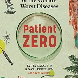 خرید و دانلود نسخه کامل کتاب Patient Zero: A Curious History of the World’s Worst Diseases