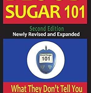 خرید و دانلود نسخه کامل کتاب Blood Sugar 101: What They Don’t Tell You About Diabetes
