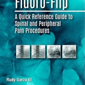خرید و دانلود نسخه کامل کتاب Fluoro-Flip: A Quick Reference Guide to Spinal and Peripheral Pain Procedures
