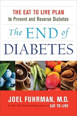 خرید و دانلود نسخه کامل کتاب The End of Diabetes: The Eat to Live Plan to Prevent and Reverse Diabetes (Eat for Life)_6a687bdce5d40.jpeg خرید و دانلود نسخه کامل کتاب The End of Diabetes: The Eat to Live Plan to Prevent and Reverse Diabetes (Eat for Life)