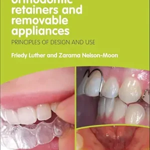 خرید و دانلود نسخه کامل کتاب Orthodontic Retainers and Removable Appliances: Principles of Design and Use