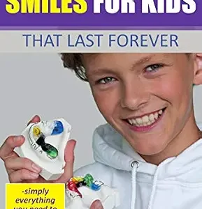 خرید و دانلود نسخه کامل کتاب How to make smiles for kids that last forever: -simply everything you need to know about braces and orthodontics- (Dr. Baxmann´s LEAN ORTHODONTICS® – English Version)