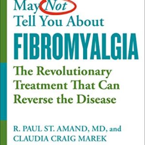 خرید و دانلود نسخه کامل کتاب WHAT YOUR DOCTOR MAY NOT TELL YOU ABOUT (TM): FIBROMYALGIA: The Revolutionary Treatment That Can Reverse the Disease Kindle Edition